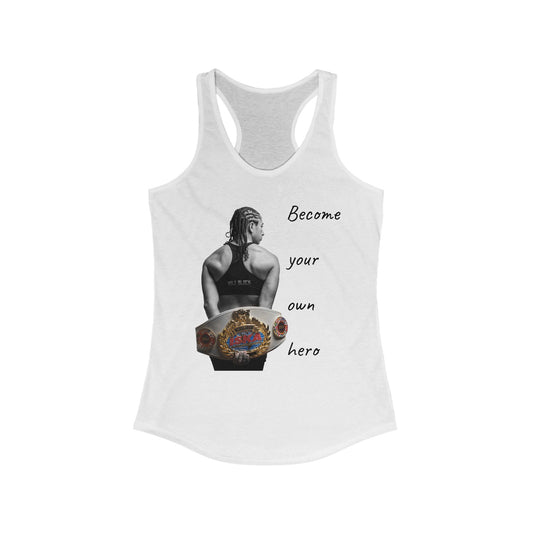Become your own hero(women's tank)